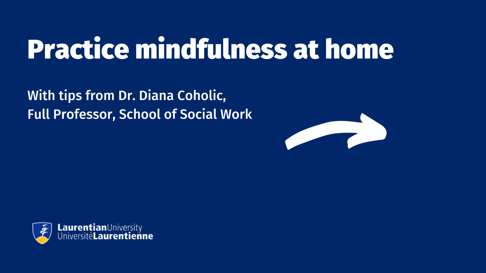 Practice mindfulness at home tips from Dr. Diana Coholic poster