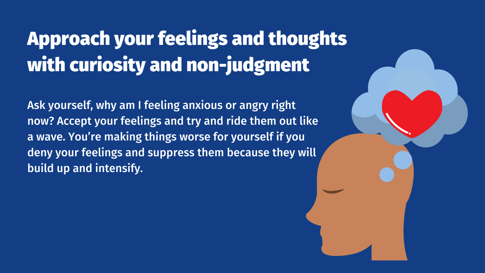 Approach your feelings and thoughts with curiosity and non-judgment poster