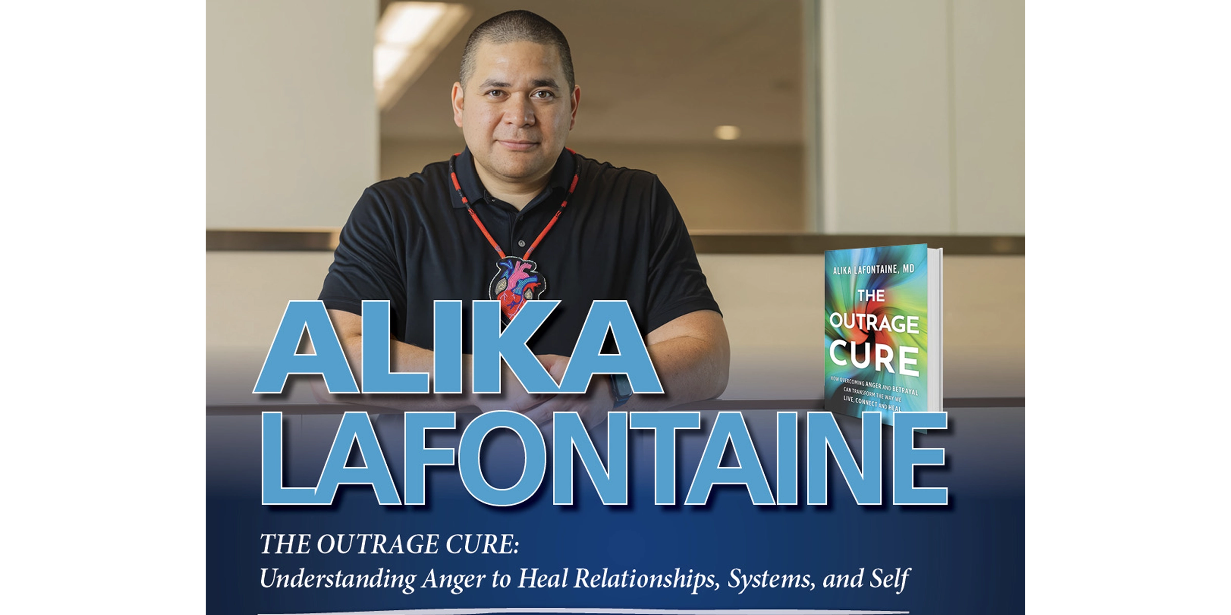 A portrait of Dr. Alika Lafontaine with their book, The Outrage Cure.