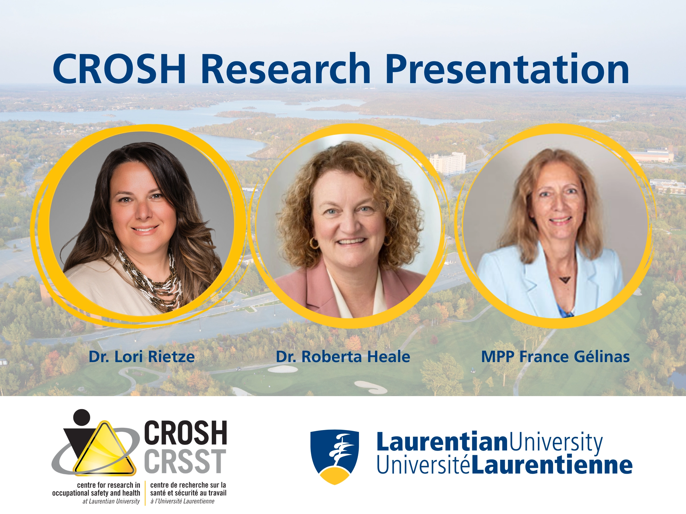 The poster for the CROSH Research Presentation with photos of Dr. Lori Rietze, Dr. Roberta Heale, and MPP France Gélinas, and the Laurentian University and CROSH logos.